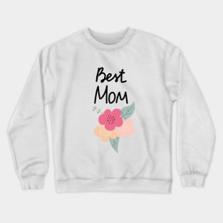 Best Mom Crewneck Sweatshirt